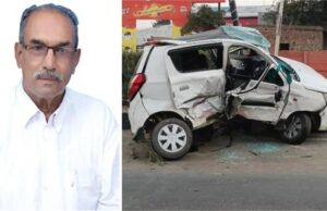 कनीना NPA के पूर्व प्रधान की सड़क हादसे में मौत, इलाके में शोक की लहर